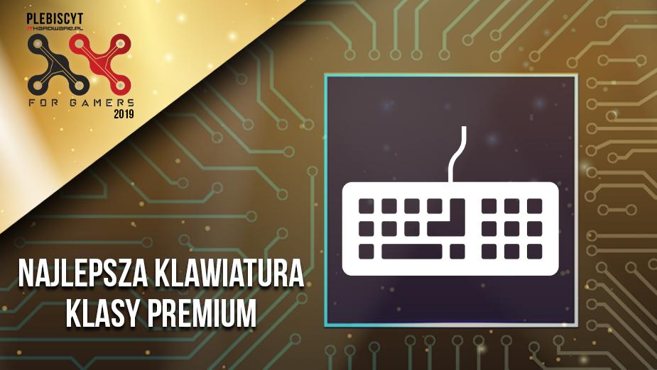 Plebiscyt For Gamers 2019. Wybieramy najlepsze klawiatury klasy premium