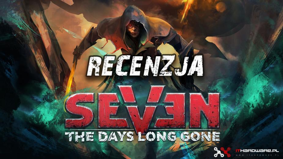 Seven: The Days Long Gone - recenzja