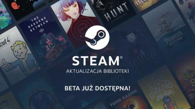 Wystartowała beta nowej biblioteki Steam
