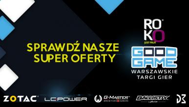 Redakcja ITHardware na Good Game Expo 2018 – promocje, agenda, konkursy