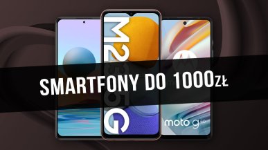 Smartfony do 1000 zł – polecane modele na jesień 2022