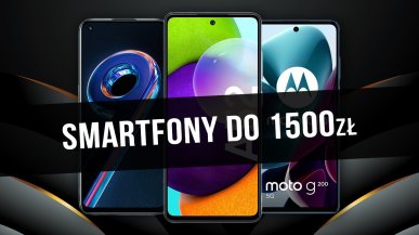Jaki smartfon za 1500 zł kupić? Ranking 2022
