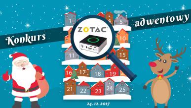 Konkurs Adwentowy 2017 - dzień #24 Zotac - Wyniki