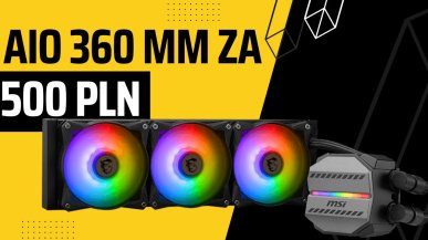 MSI MAG Coreliquid M360 - test AiO 360 mm z ARGB za 500 zł. Taniej się nie da.