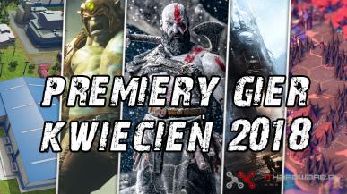 Premiery gier - Kwiecień 2018